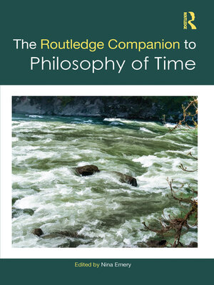 cover image of The Routledge Companion to Philosophy of Time